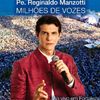 Música - Milhões de Vozes - Padre Reginaldo Manzotti Ao Vivo em Fortaleza