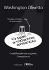 Leitura - O Que a Vida Me Ensinou - Washington Olivetto