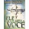 Leitura - Ele Escolheu Você - Max Lucado