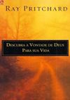  Leitura - Descubra a vontade de Deus para sua vida - Ray Pritchard