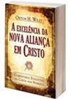 Leitura - A Excelência da Nova Aliança em Cristo