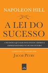 A Lei do Sucesso - Napoleon Hill - Comentado e adaptado por Jacob Pétry.