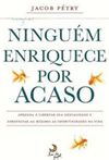 Leitura - ‘Ninguém Enriquece por Acaso’ – Jacob Petry